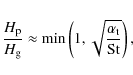 \begin{displaymath}\frac{H_{\rm p}}{H_{\rm g}} \approx \min\left(1, \sqrt{\frac{\alpha_{\rm t}}{{\rm St}}} \right),
\end{displaymath}