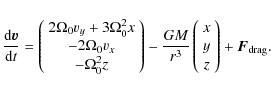 \begin{displaymath}\frac{{\rm d}\vec{v}}{{\rm d}t} = \left( \begin{array}{c} 2\O...
...y}{c} x \\ y \\ z \\ \end{array} \right) + \vec{F}_{\rm drag}.
\end{displaymath}