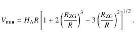 \begin{displaymath}%
V_{\rm min} = H_{\Lambda} R \left[1 + 2 \left(\frac{R_{\rm ...
...right)^3 - 3 \left(\frac{R_{\rm ZG}}{R}\right)^2\right]^{1/2}.
\end{displaymath}