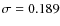 $\sigma=0.189$