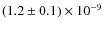 $(1.2\pm 0.1)\times 10^{-9}$
