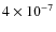 $4\times10^{-7}$