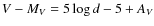 $V - M_{V} = 5\log d - 5 + A_{V}$