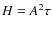 $H=A^2\tau$