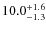 $\rm 10.0^{+1.6}_{-1.3}$