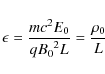 \begin{displaymath}
\epsilon= \frac{m c^2 E_0} {q {B_0}^2 L} = \frac{\rho_0}{L}
\end{displaymath}