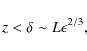 \begin{displaymath}z < \delta \sim L \epsilon^{2/3},
\end{displaymath}