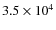 $3.5\times10^4$