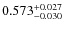 $0.573^{\rm + 0.027}_{- 0.030}$