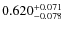 $0.620^{\rm + 0.071}_{- 0.078} $