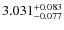 $3.031^{\rm +0.083}_{-0.077}$