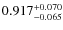 $0.917^{\rm +0.070}_{-0.065}$