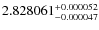 $2.828061^{\rm +0.000052}_{-0.000047}$