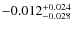 $-0.012^{\rm +0.024}_{-0.028}$