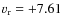 $v_{\rm r} = +7.61$