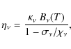 \begin{displaymath}\eta_\nu = \frac{\kappa_\nu~B_\nu(T)}{1 - \sigma_\nu/\chi_\nu},
\end{displaymath}