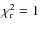 $\chi^2_{\rm r}=1$