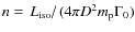 $n=\left.L_{\rm iso}\right/(4\pi D^2 m_{\rm p}\Gamma_0)$