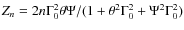 $Z_n=2n\Gamma_0^2\theta\Psi/(1+\theta^2\Gamma_0^2+\Psi^2\Gamma_0^2)$