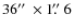 $36\hbox{$^{\prime\prime}$ }\times 1\hbox{$.\!\!^{\prime\prime}$ }6$