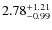 $2.78^{\rm +1.21}_{-0.99}$