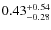 $0.43^{\rm +0.54}_{-0.28}$