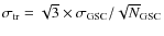 $\sigma_{\rm tr}= \sqrt 3 \times \sigma_{\rm GSC} / \sqrt N_{\rm GSC}$