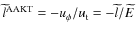 $\widetilde{l}^{\rm AAKT} = - u_\phi/u_{\rm t} = -\widetilde{l}/\widetilde{E}$