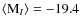 $\langle {\rm M}_I \rangle = - 19.4$