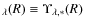 $_{\lambda} (R) \equiv \Upsilon_{\lambda,*} (R)$