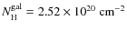 $N_{\rm {H}}^{\rm {gal}}=2.52\times10^{20}~{\rm cm}^{-2}$