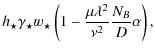 $\displaystyle h_{\star} \gamma_\star w_\star
\left(1-\frac{\mu \lambda^2}{\nu^2}
\frac{N_B}{D} \alpha \right) ,$
