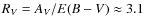 $R_V = A_V/E(B - V) \approx 3.1 $