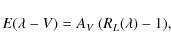 \begin{displaymath}E(\lambda - V) = A_V~(R_L(\lambda) - 1),
\end{displaymath}