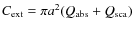 $C_{\rm ext}=\pi a^2(Q_{\rm abs}+Q_{\rm sca})$