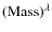 $({\rm Mass})^{\lambda}$