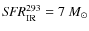 ${\it SFR}^{293}_{\rm IR}=
7~M_{\odot}$