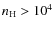 $n_{\rm H} > 10^4$