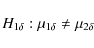 \begin{displaymath}H_{1\delta} : \mu_{1\delta} \neq \mu_{2\delta}
\end{displaymath}