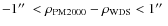 $-1\hbox{$^{\prime\prime}$ }< \rho_{\rm PM2000}-\rho_{\rm WDS} < 1\hbox{$^{\prime\prime}$ }$