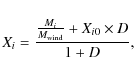 \begin{displaymath}X_{i}={{M_i \over M_{\rm wind}}+X_{i0} \times D \over 1+D},\end{displaymath}