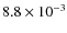 $8.8\times 10^{-3}$