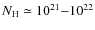 $N_{\rm H} \simeq 10^{21}{-}10^{22}$