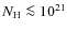 $N_{\rm H} \la 10^{21}$