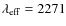 $\lambda_{\rm eff} = 2271$