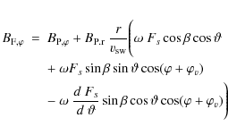\begin{eqnarray*}B_{\rm F,\varphi} &= & B_{\rm P,\varphi} + B_{\rm P.r}~\frac{r}...
...\beta \cos\vartheta \cos(\varphi
+ \varphi_{v}) \Bigg)\nonumber
\end{eqnarray*}