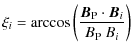 $\displaystyle %
\xi_{i} = \arccos\left(\frac{\vec{B}_{\rm P}\cdot\vec{B}_{i}}{B_{\rm P}~B_{i}}\right)$
