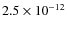 $2.5\times 10^{-12}$