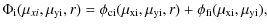 $\displaystyle \Phi_{\rm i}(\mu_{xi},\mu_{\rm yi},r)=\phi_{\rm ci}(\mu_{\rm xi},\mu_{\rm yi},r) + \phi_{\rm fi}(\mu_{\rm xi},\mu_{\rm yi}),$