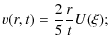 $\displaystyle v(r,t)=\frac{2}{5}\frac{r}{t}U(\xi); \nonumber$